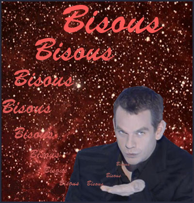les bisous de Garou pour vous mesdames !!